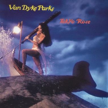 Van Dyke Parks -  Tokyo Rose